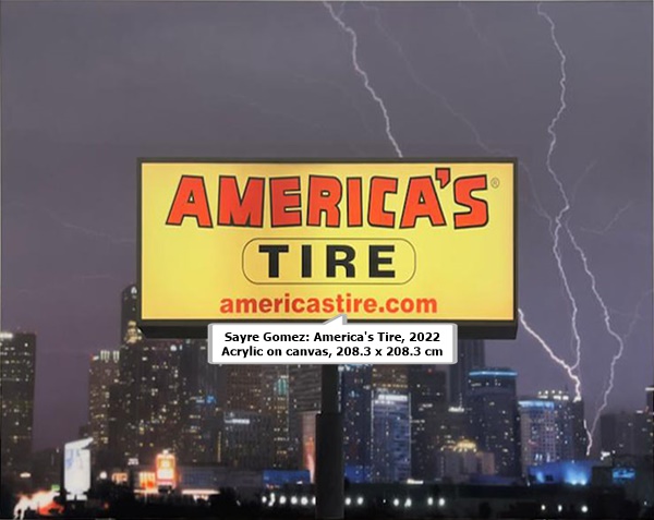 click to enlarge- double click to reduce Sayre Gomez: America's Tire, 2022
Acrylic on canvas, 208.3 x 208.3 cm