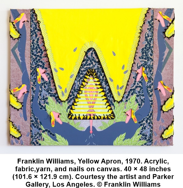 Franklin Williams, Yellow Apron, 1970. Acrylic, fabric, yarn, and nails on canvas. 40 × 48 inches (101.6 × 121.9 cm). Courtesy the artist and Parker Gallery, Los Angeles. © Franklin&nbsp;Williams