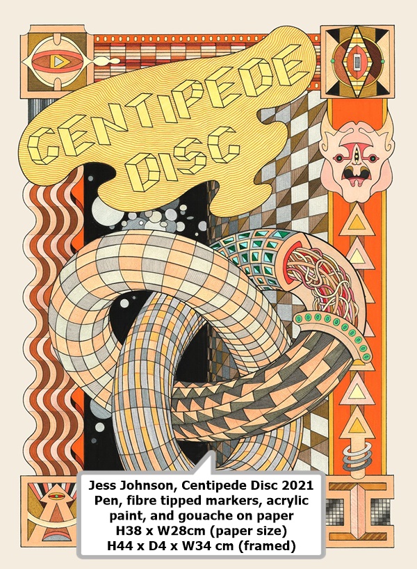 Jess Johnson, Centipede Disc
2021
Pen, fibre tipped markers, acrylic paint, and gouache on paper
H38 x W28cm (paper size) H44 x D4 x W34 cm (framed)