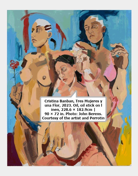 Cristina Banban, Tres Mujeres y una Flor, 2023. Oil, oil stick on linen, 228.6 × 182.9cm | 90 × 72 in. Photo: John Berens. Courtesy of the artist and Perrotin