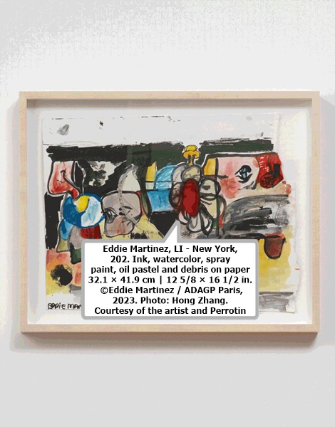 Eddie Martinez, LI - New York, 202. Ink, watercolor, spray paint, oil pastel and debris on paper
32.1 × 41.9 cm | 12 5/8 × 16 1/2 in. ©Eddie Martinez / ADAGP Paris, 2023. Photo: Hong Zhang. Courtesy of the artist and Perrotin